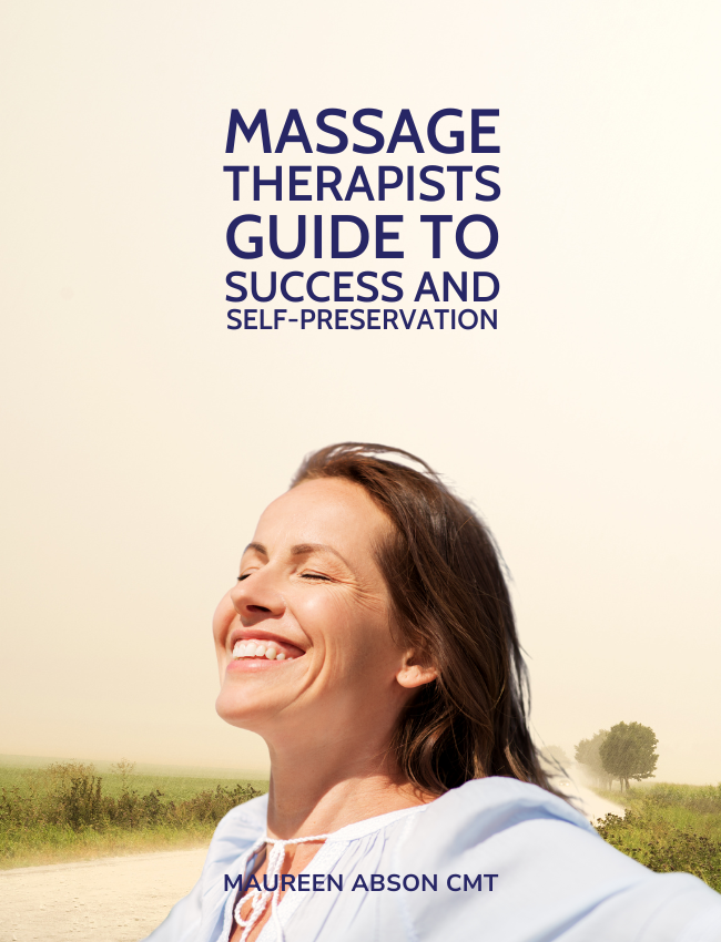 Massage Therapists Guide to Success and Self-Preservation (4 hrs)