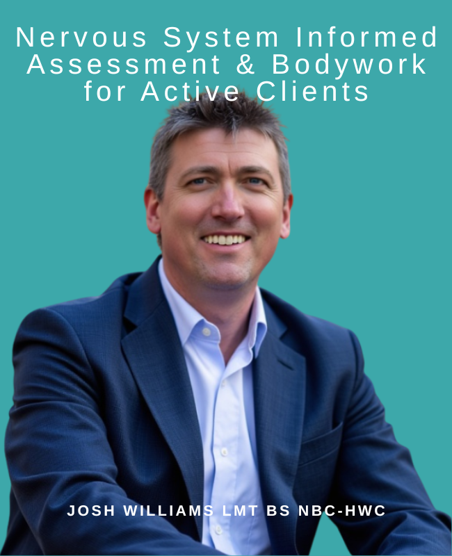 Nervous System-Informed Assessment and Bodywork for Active Clients (2 hrs)