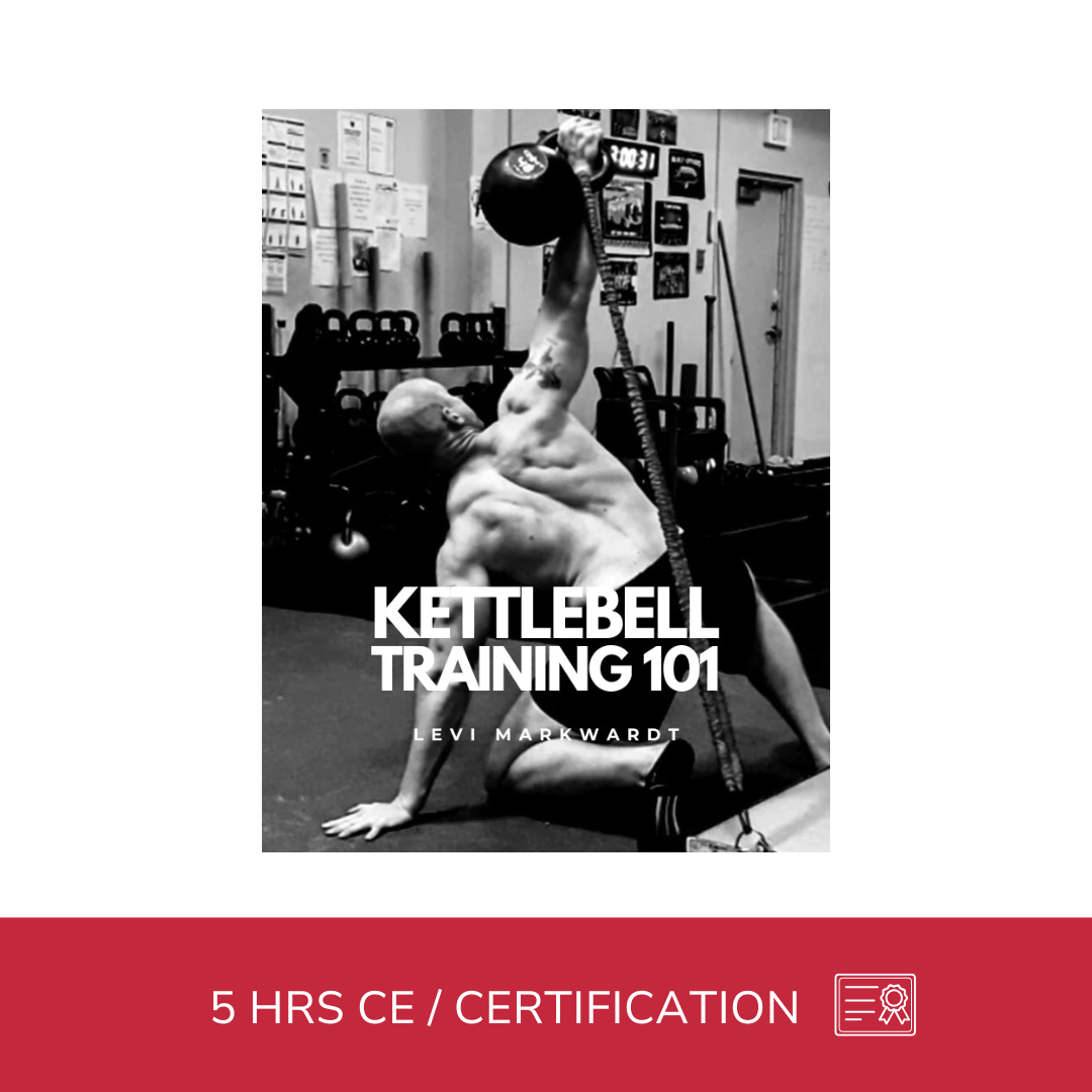 Kettlebell Training 101 (5 hrs)