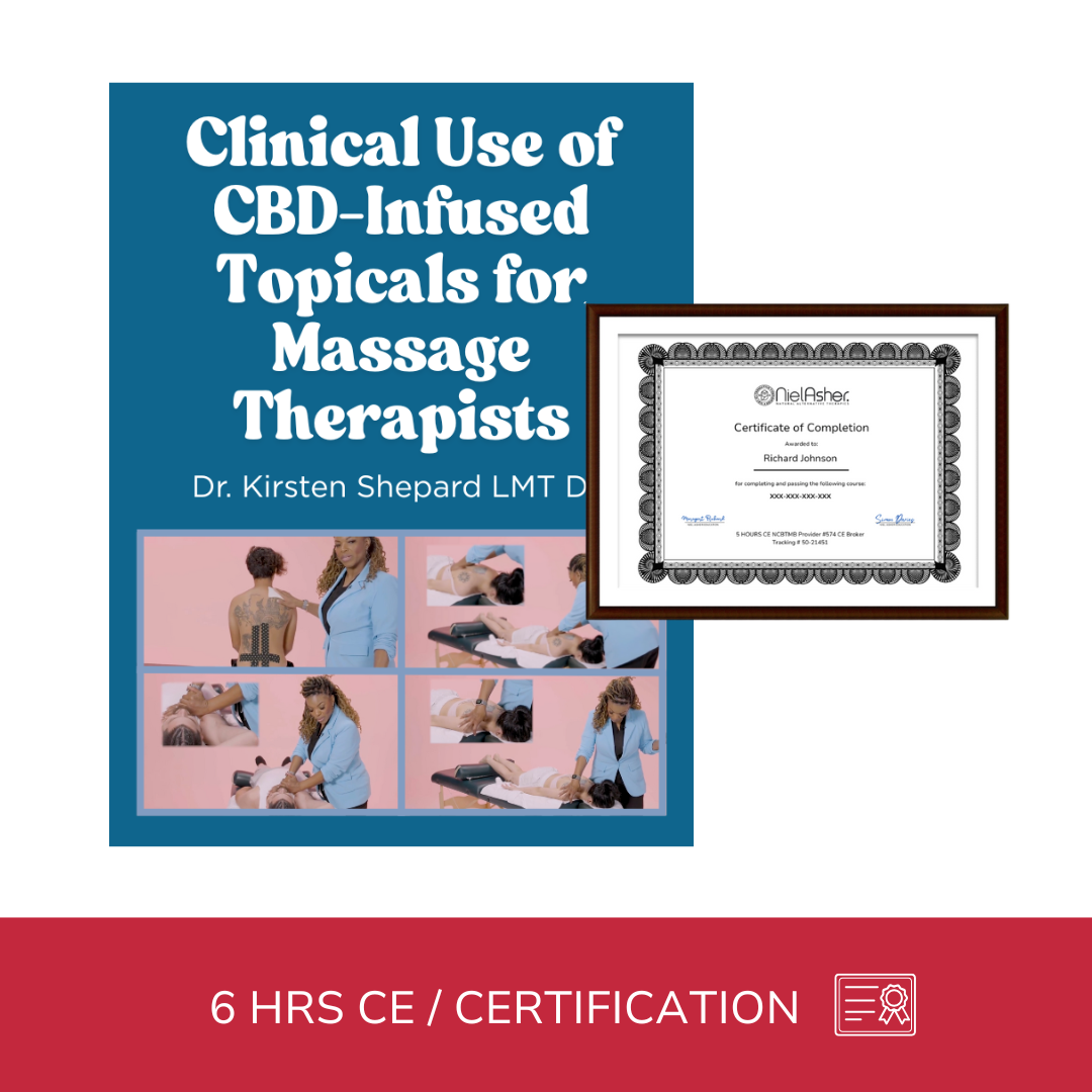Clinical Use of CBD-Infused Topicals for Massage Therapists (6 hrs)