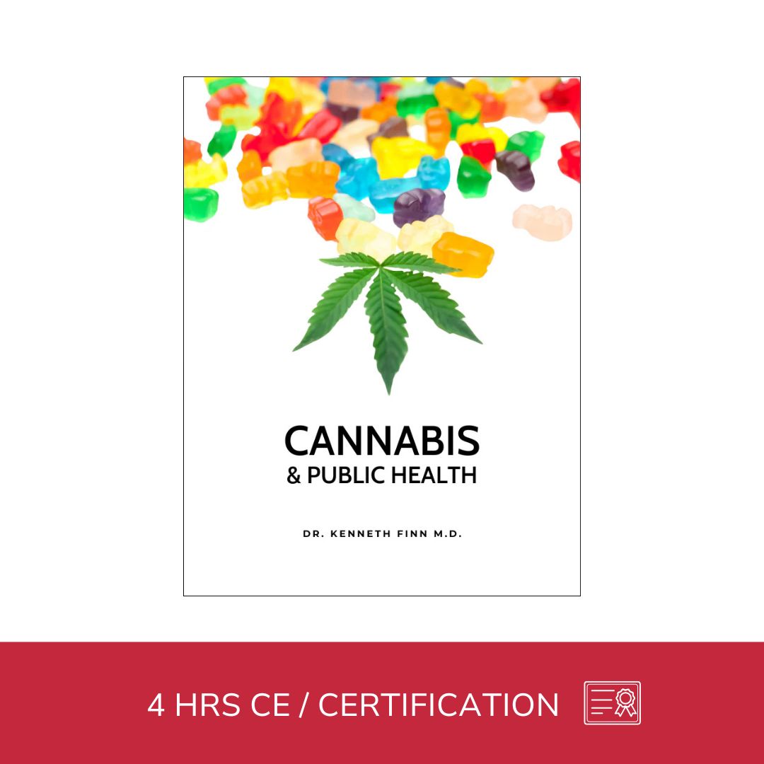 Potential Risks and Side Effects of Medical Cannabis (4 hrs)