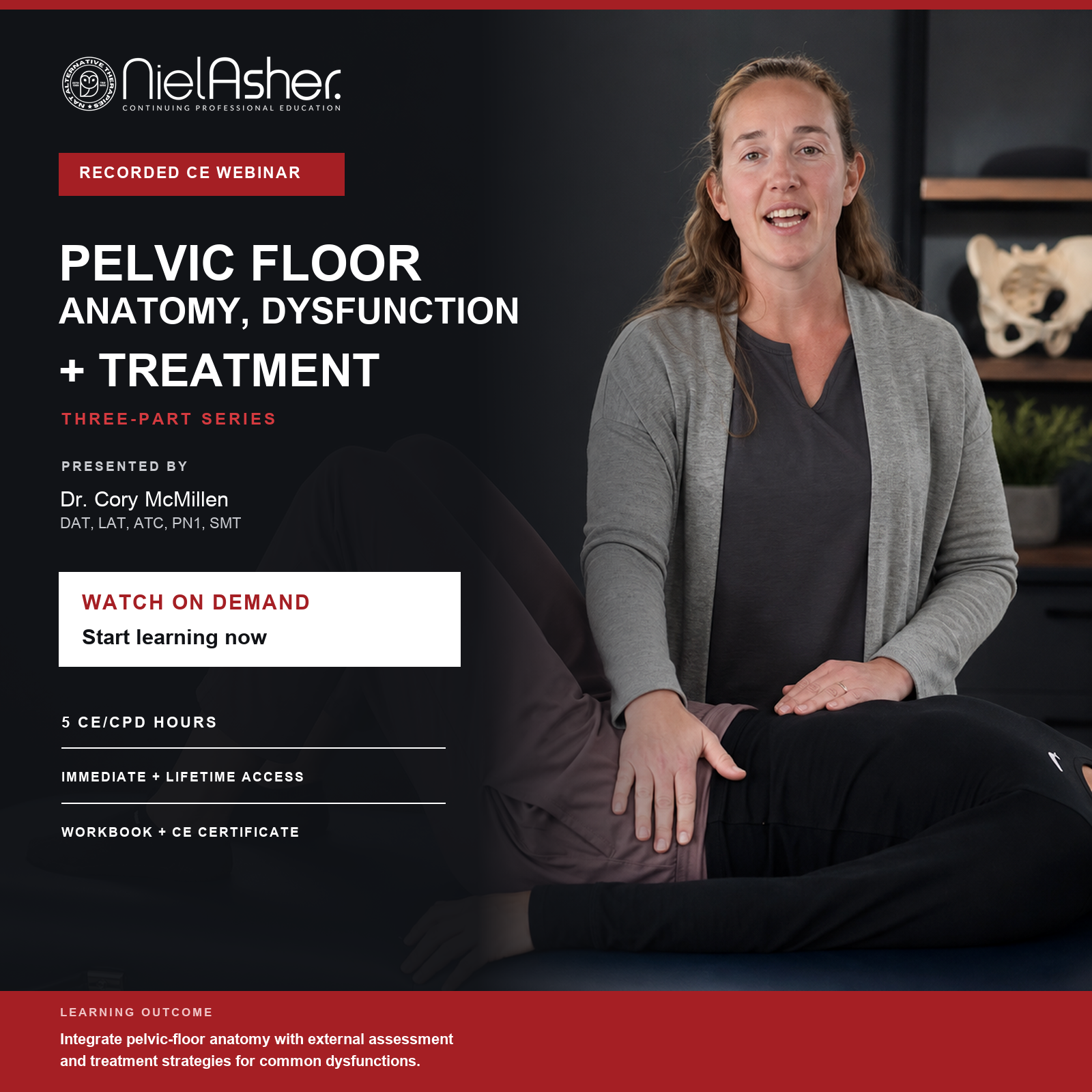 Pelvic Floor Anatomy, Dysfunction and Treatment CE Course