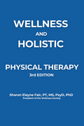 Wellness and Holistic Physical Therapy, 3rd edition