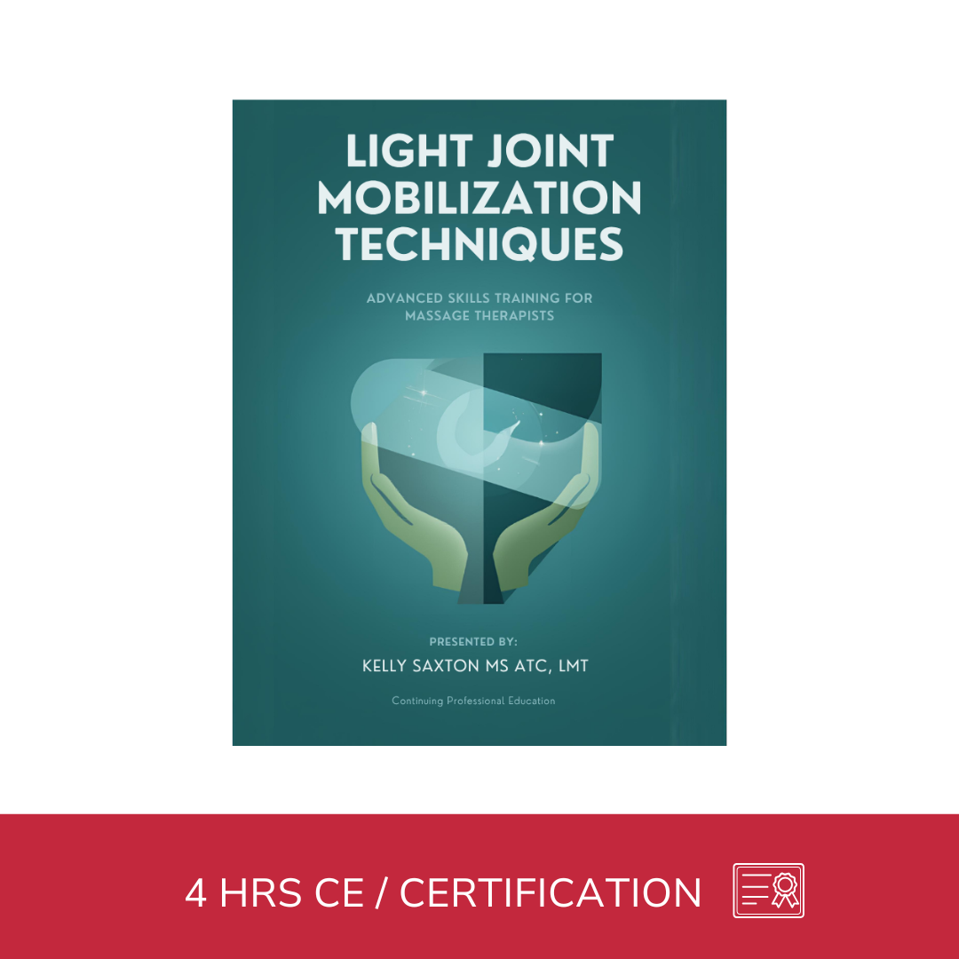 Light Joint Mobilization Techniques (4 hrs)