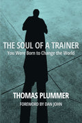 The Soul of a Trainer