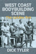 West Coast Bodybuilding Scene: The Golden Era