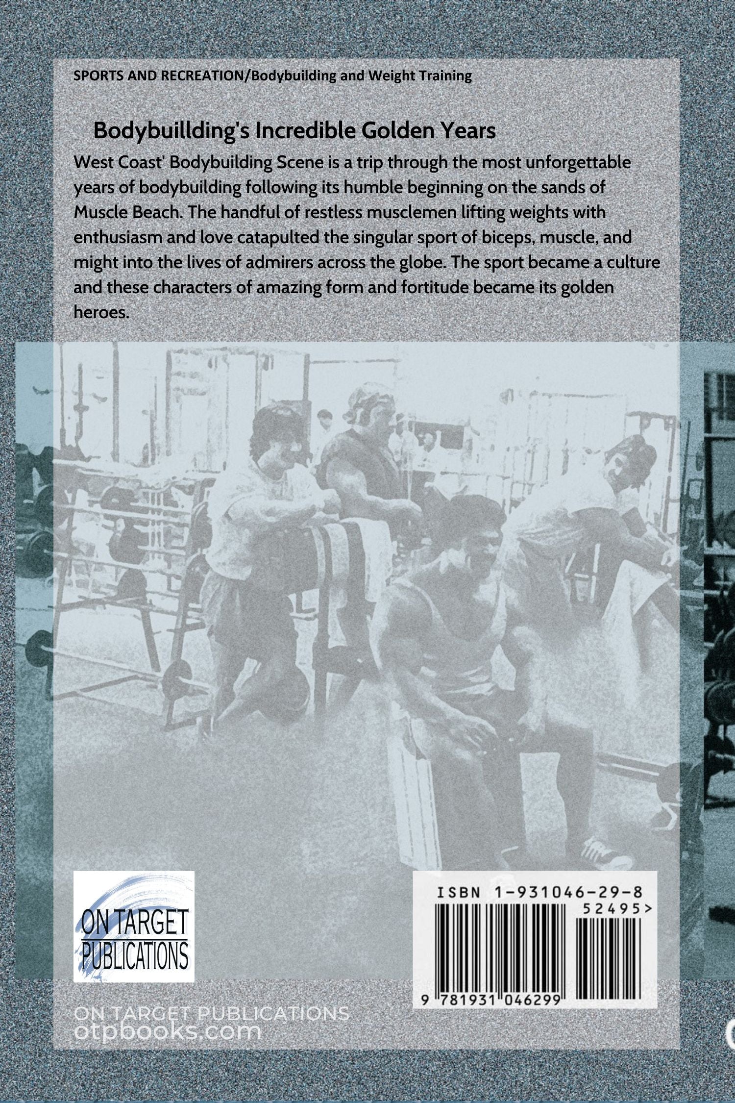 West Coast Bodybuilding Scene: The Golden Era