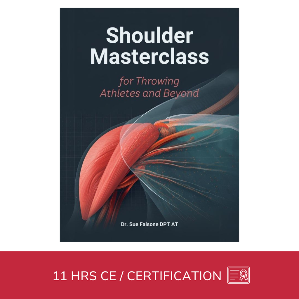 Shoulder Master - Beyond the Throwing Athlete (11 hrs)
