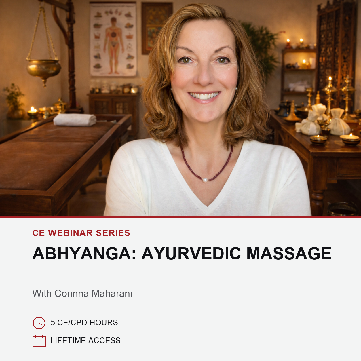 Promotional graphic for a CE webinar series titled 'Abhyanga: Ayurvedic Massage' with Corinna Maharani. The top half shows a smiling woman in a white top in a warm, traditional spa setting with wooden massage tables and candles.