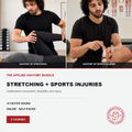 Promotional graphic for an online course titled 'Stretching + Sports Injuries' from The Applied Anatomy Bundle. The top half features two side-by-side photos of a man in a black t-shirt performing stretching and sports injury assessments in a gym setting.