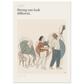 Strong Can Look Different | Limited Edition A1 Poster