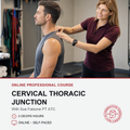 The Cervical Thoracic Junction (3 hrs)