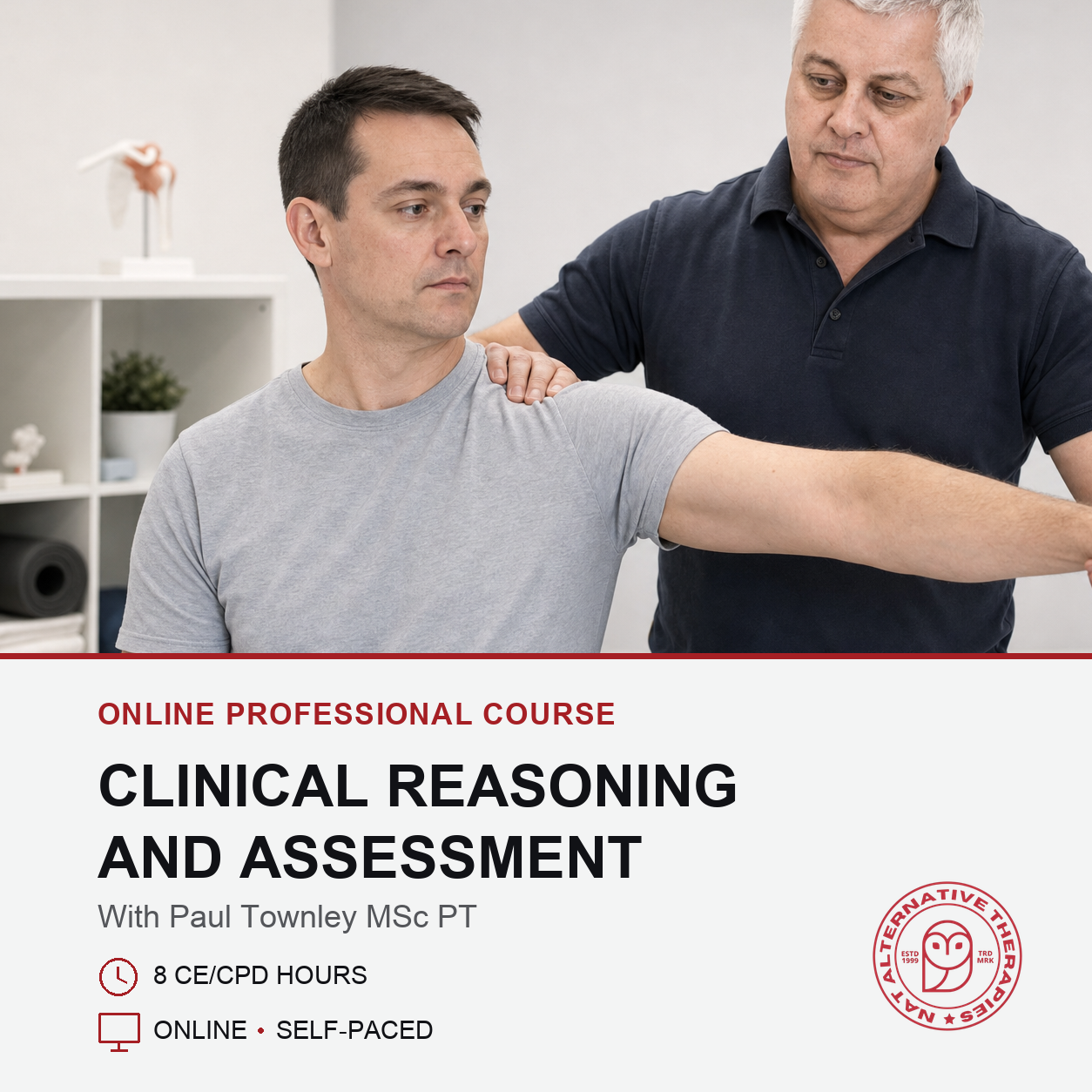 Clinical Reasoning and Assessment (8 hrs)