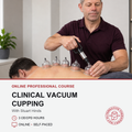 Clinical Vacuum Cupping (3 hrs)