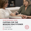 Promotional graphic for an online professional course titled 'Cupping for the Modern Practitioner' with Vicki Ramsdell LMT. The top portion shows a lifestyle image of a cupping therapist in an olive green shirt applying a dark gray cupping tool to a client's arm in a home setting.