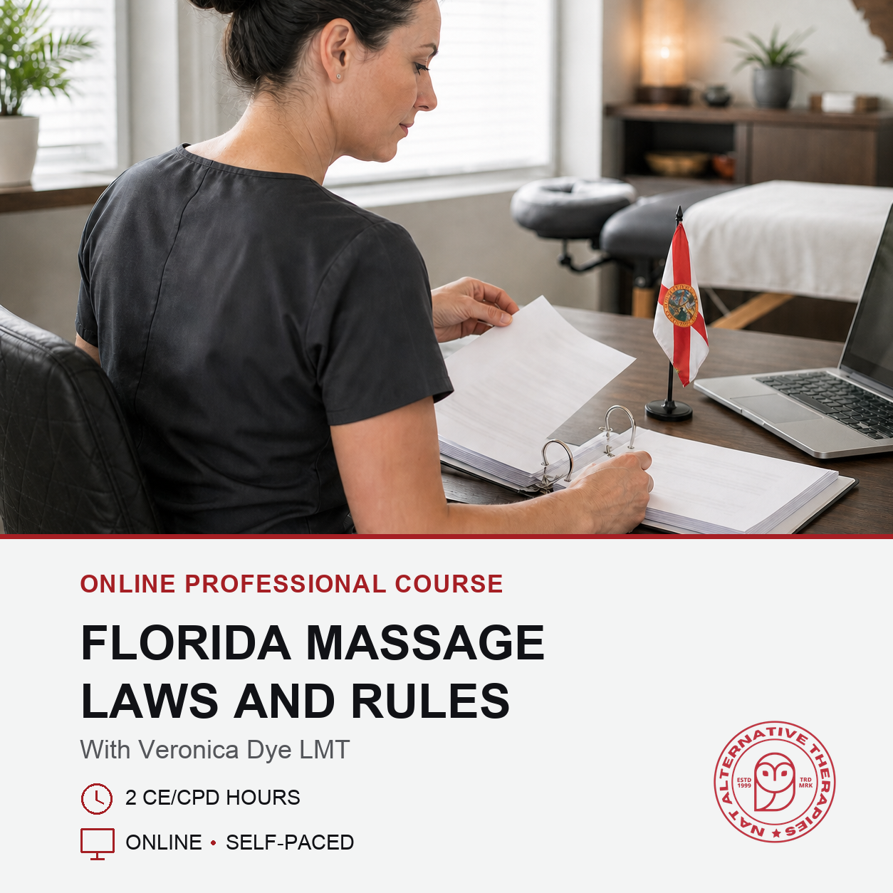 Promotional graphic for an online professional course titled 'Florida Massage Laws and Rules' with Veronica Dye LMT. The top portion shows a woman in a black shirt sitting at a desk in a massage office, looking at paperwork next to a small Florida state flag and a laptop.