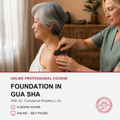 Promotional graphic for an online professional course titled 'Foundation in Gua Sha' with Dr. Constance Bradley L.