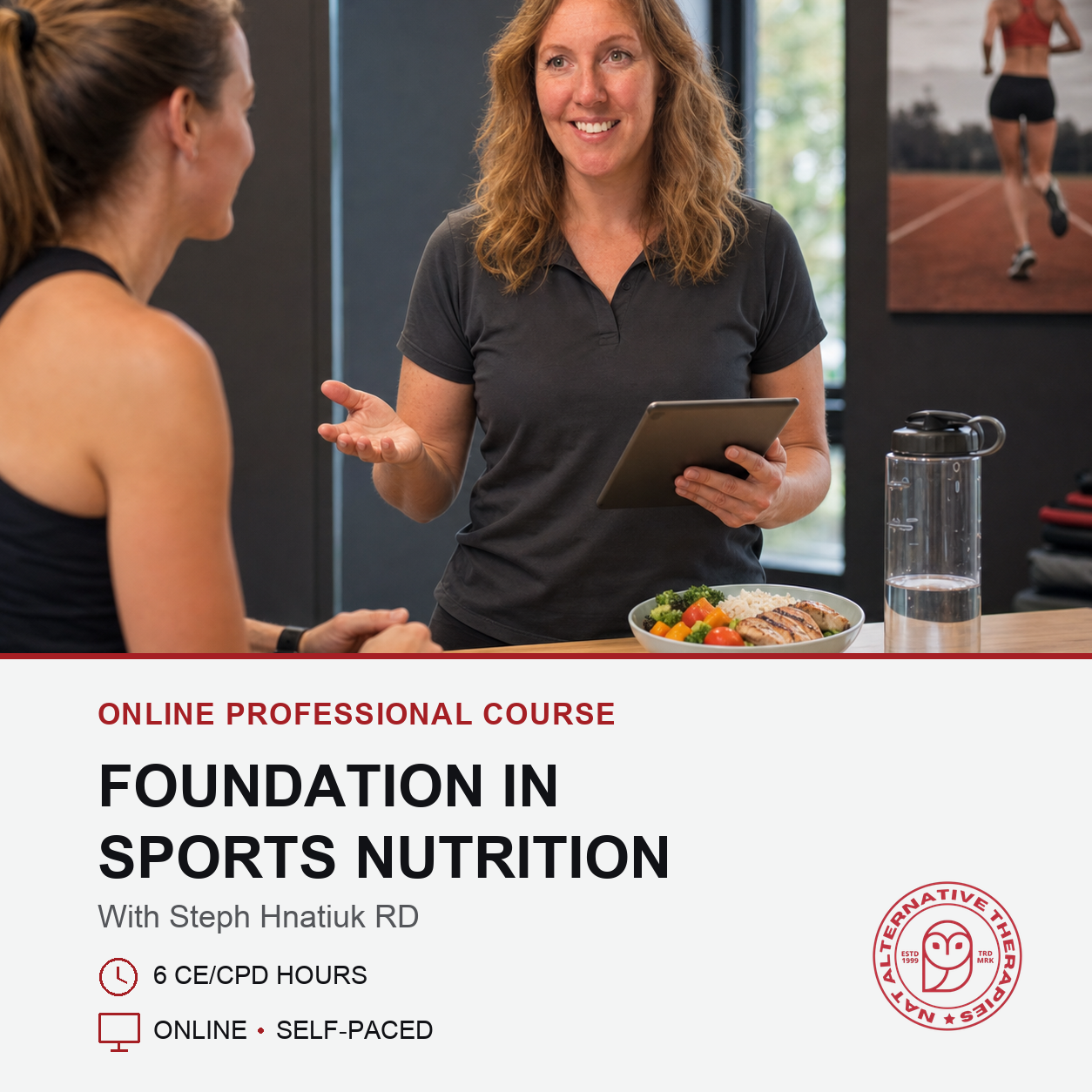 Promotional graphic for an online professional course titled 'Foundation in Sports Nutrition' with author Steph Hnatuk RD. The top portion shows a woman holding a tablet and gesturing while talking to another woman in a meeting or classroom setting, with a water bottle and a plate of food on the table.