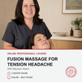 Promotional graphic for an online professional course titled 'Fusion Massage for Tension Headache' with Maureen Abson. The top portion shows a smiling massage therapist in dark gray scrubs massaging a woman with her eyes closed in a softly lit massage room.