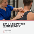 A therapist in a blue scrub top applies gua sha massage to a man's frozen shoulder, with text overlay reading 'GUA SHA THERAPY FOR FROZEN SHOULDER' and course details.