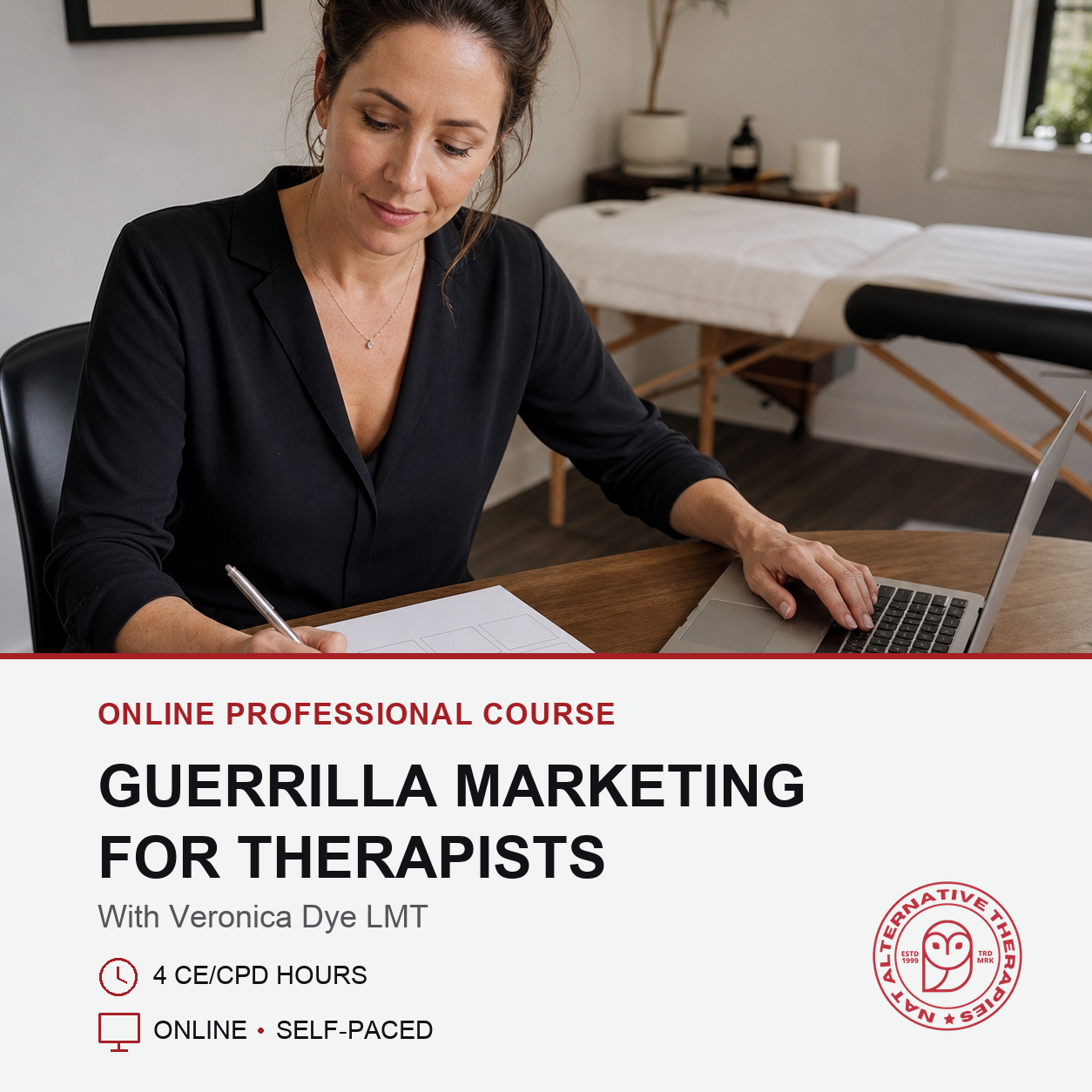 Promotional graphic for an online professional course titled 'Guerrilla Marketing for Therapists' with Veronica Dye LMT. The top half shows a woman in a black blazer working at a desk with a laptop in a therapy office setting.