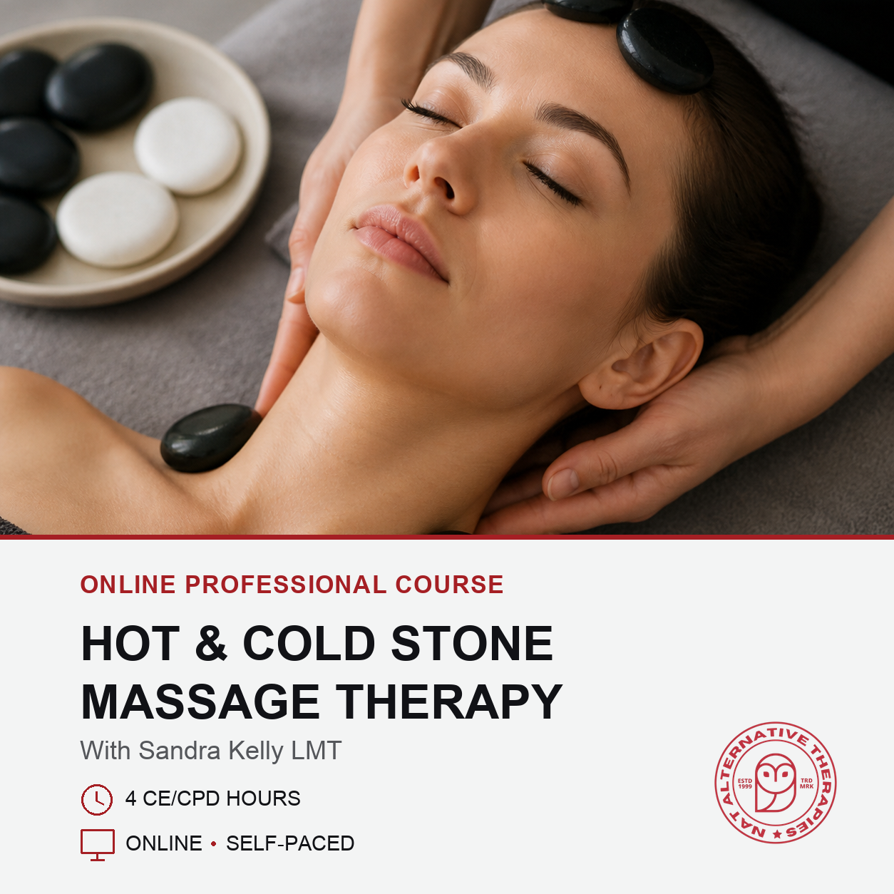 A promotional graphic for an online professional course on hot and cold stone massage therapy. The top half shows a close-up of a woman receiving a massage with smooth black stones on her head and neck, with a bowl of black and white stones nearby.