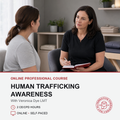 Promotional graphic for an online professional course titled 'Human Trafficking Awareness' featuring a photo of two women talking in what looks like a counseling or therapy setting, with text details below on a white background.