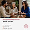 Promotional graphic for an online continuing nursing education course titled 'Implicit Bias' with Veronica Dye LMT. The top half shows a lifestyle scene of three people (two younger adults and one older woman) discussing something over cards at a round wooden table in a warmly lit room.