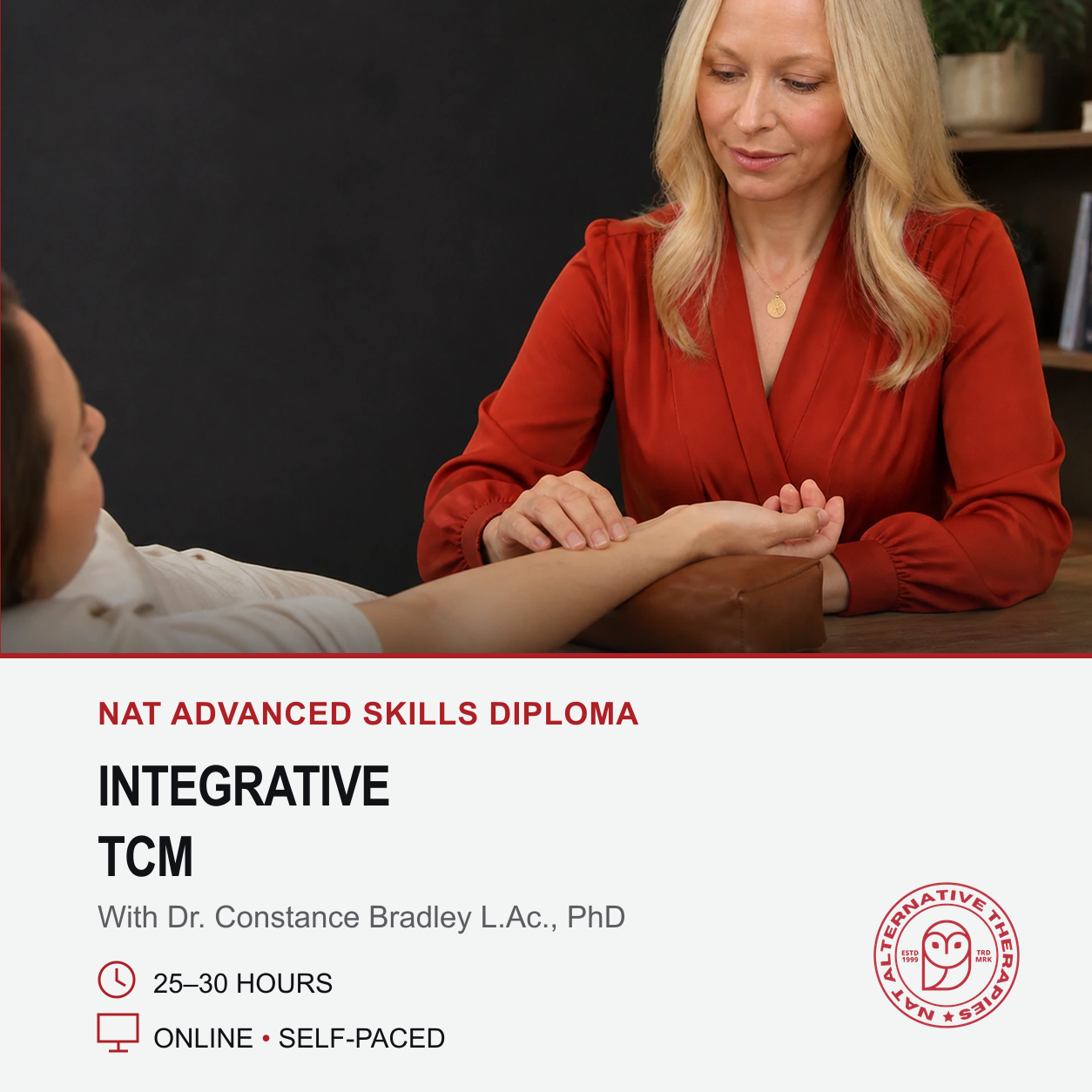 Promotional graphic for the NAT Advanced Skills Diploma in Integrative TCM, featuring a photo of a blonde woman in a red blouse performing a wrist massage on another person, with text detailing the program's 25-30 hours of online self-paced learning.
