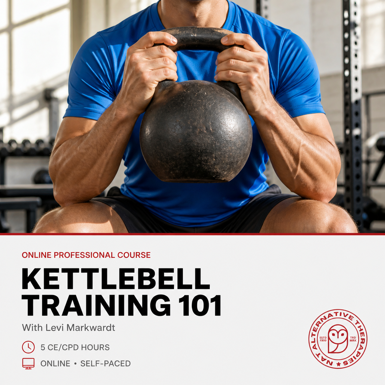 Promotional graphic for an online professional course titled 'Kettlebell Training 101' with Levi Markwardt. The top half shows a man in a gym holding a black kettlebell, wearing a bright blue athletic t-shirt and black shorts.