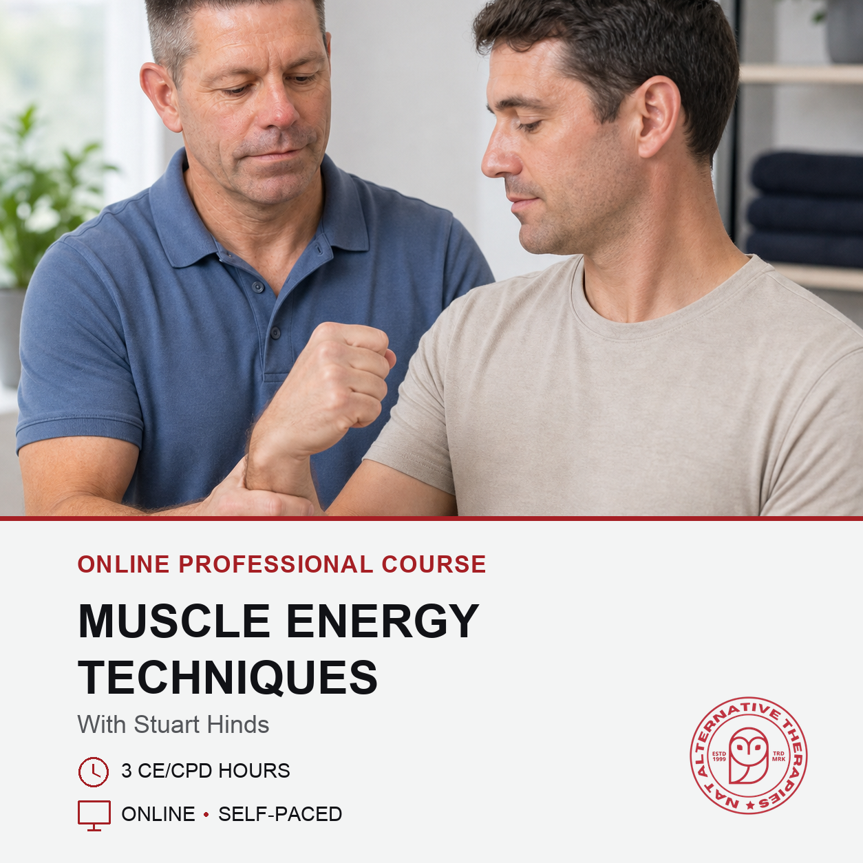 Promotional graphic for an online professional course titled 'Muscle Energy Techniques' with Stuart Hinds. The top half shows a man in a blue polo shirt assisting another man in a beige t-shirt with a muscle exercise.
