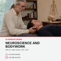Promotional graphic for a CE webinar series titled 'Neuroscience and Bodywork' with Dr. Mark Olson, PhD, LMT.