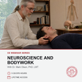 A promotional graphic for a CE webinar series titled 'Neuroscience and Bodywork' with Dr. Mark Olson, PhD, LMT.