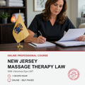 Promotional graphic for an online professional course titled 'New Jersey Massage Therapy Law' featuring a woman in dark navy scrubs sitting at a desk with a New Jersey state flag, writing in a notebook and reviewing documents. The lower portion has a white background with red and black text detailing course information, including 'With Veronica Dye LMT' and course features.