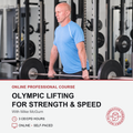 Promotional graphic for an online professional course titled 'Olympic Lifting for Strength & Speed' with Mike McGurn. The top half shows a man in a gym lifting a barbell, wearing a light blue athletic t-shirt.