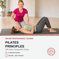 An online course advertisement for 'Pilates Principles' with instructor Karen Vizuet a BSc (Hons) shown in a Pilates studio setting, with text detailing course information below.
