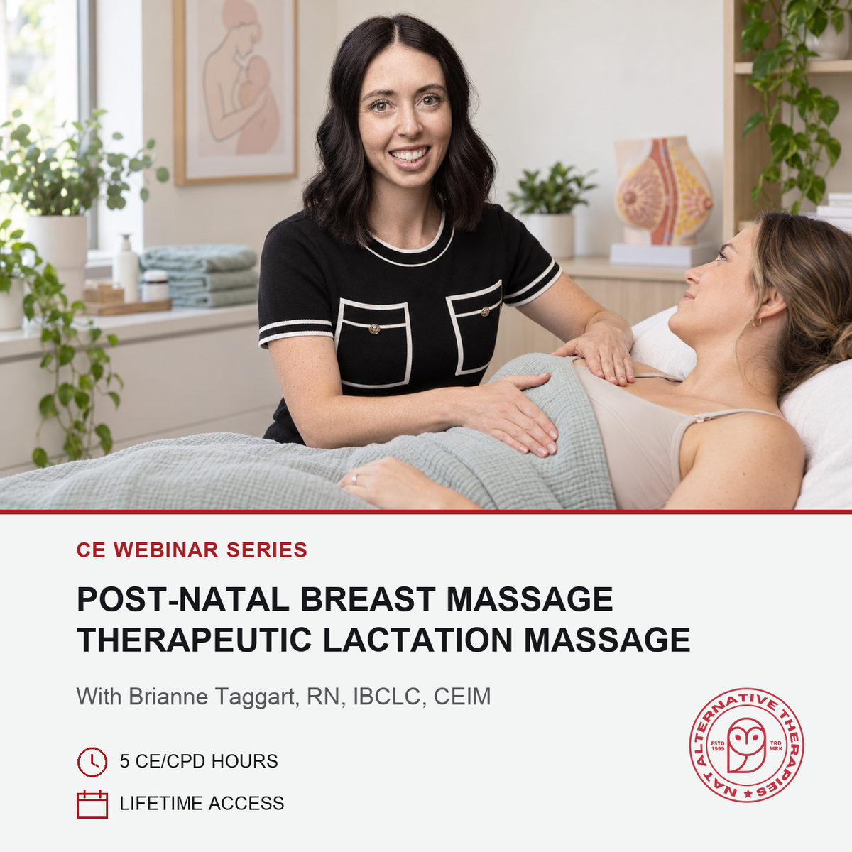 Promotional graphic for a CE webinar series on post-natal breast massage, featuring a photo of a nurse performing a massage on a woman in bed, with text detailing 'Therapeutic Lactation Massage' and provider Brieanne Taggart, RN, IBCLC, CEIM.