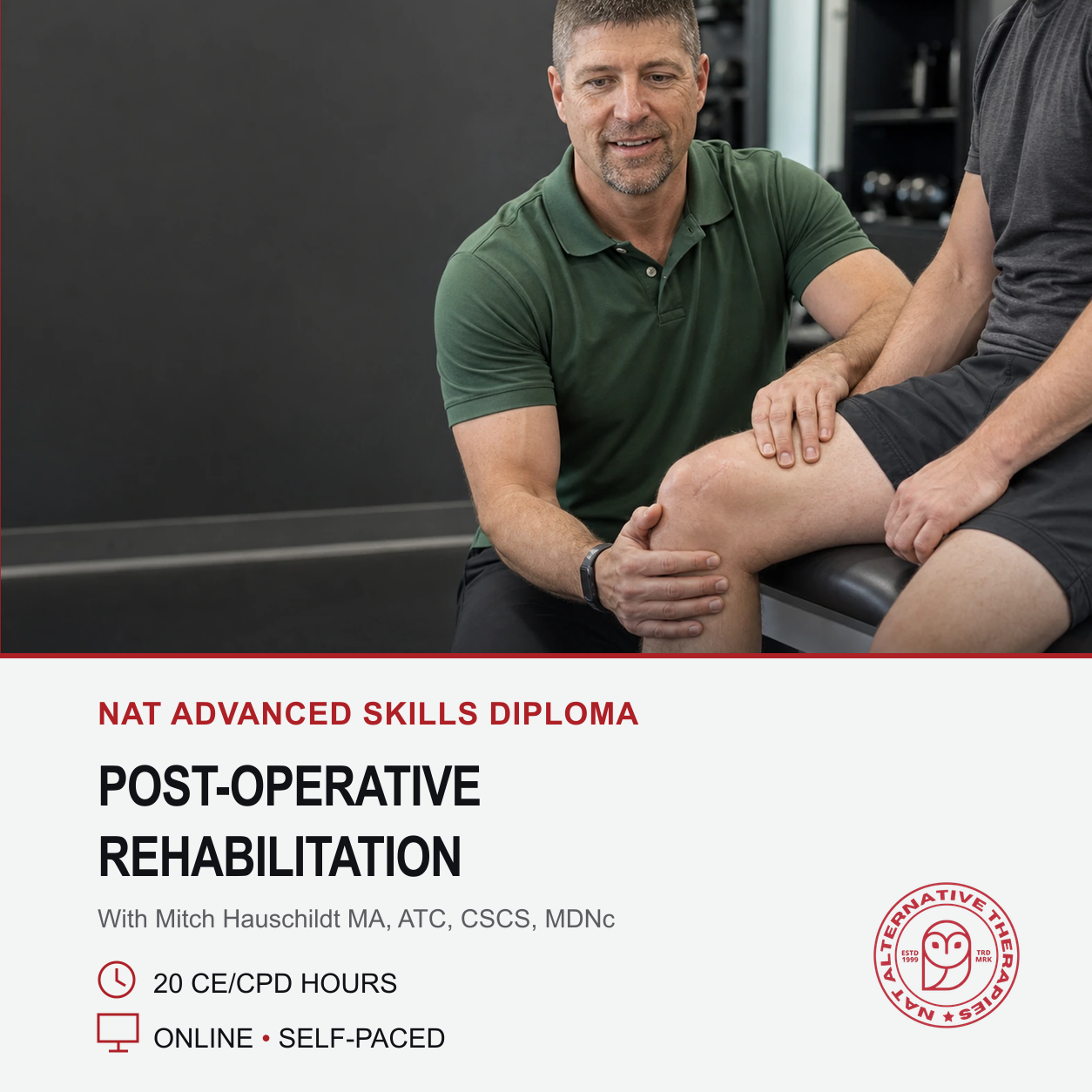 Promotional graphic for the NAT Advanced Skills Diploma Post-Operative Rehabilitation course, featuring a photo of a therapist assisting a patient on a treatment table, with course details listed below on a white background.