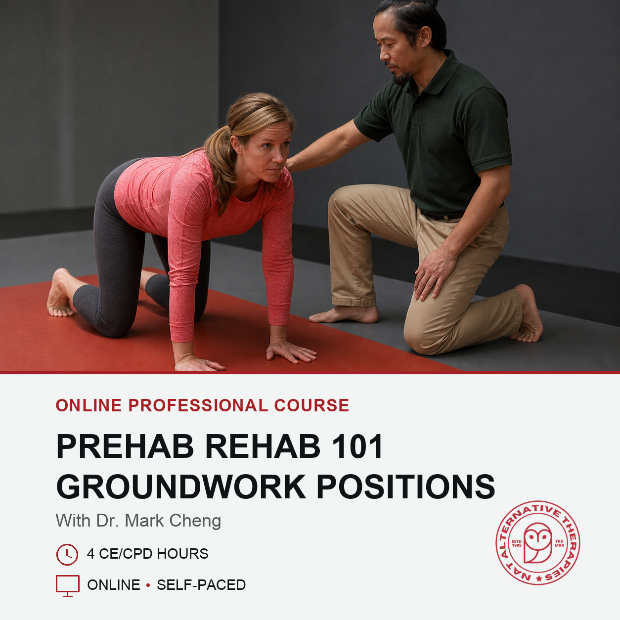 Promotional graphic for an online professional course titled 'PREHAB REHAB 101 GROUNDWORK POSITIONS' with Dr. Mark Cheng.