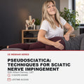 Promotional graphic for a CE webinar series titled 'Pseudosciatica: Techniques for Sciatic Nerve Impingement' with Allison Denney, LMT. The top portion shows a woman in a white t-shirt and burgundy leggings assisting a client lying on a treatment table in a therapy room.