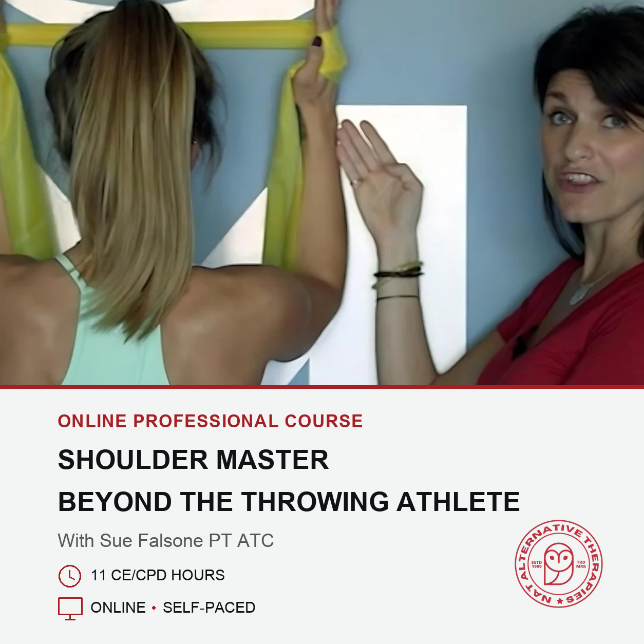 Promotional graphic for an online professional course titled 'Shoulder Master: Beyond the Throwing Athlete' with Sue Falsone PT ATC. The top portion shows a woman from behind stretching a yellow resistance band over her shoulder while another woman stands beside her.