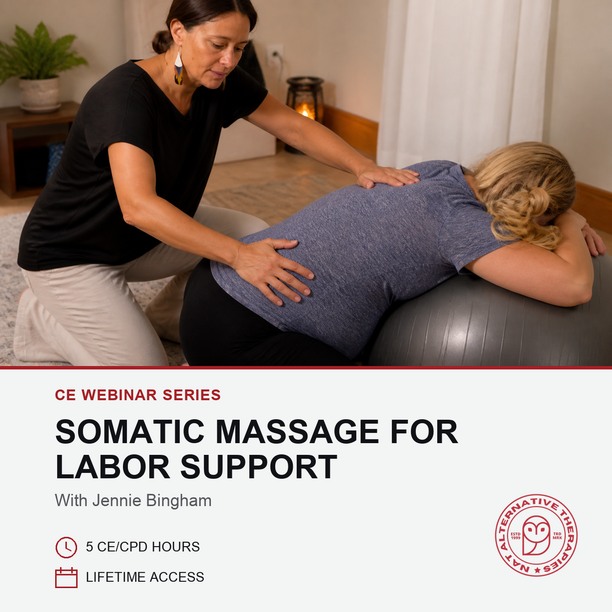 A promotional graphic for a CE webinar series titled 'Somatic Massage for Labor Support' with author Jennie Bingham. The top portion shows a therapist performing a somatic massage on a woman lying on a black exercise ball in a home-like setting.