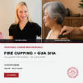 Promotional graphic for a Traditional Chinese Medicine bundle featuring fire cupping and gua sha courses. The top half shows two practitioners: a blonde woman in a black top labeled 'TCM FIRE CUPPING' and an older woman receiving a gua sha massage labeled 'FOUNDATION IN GUA SHA'.
