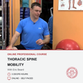 A man in a blue Under Armour t-shirt sits in a gym setting, with a large text overlay at the bottom advertising an online professional course titled 'Thoracic Spine Mobility' with Eric Beard.