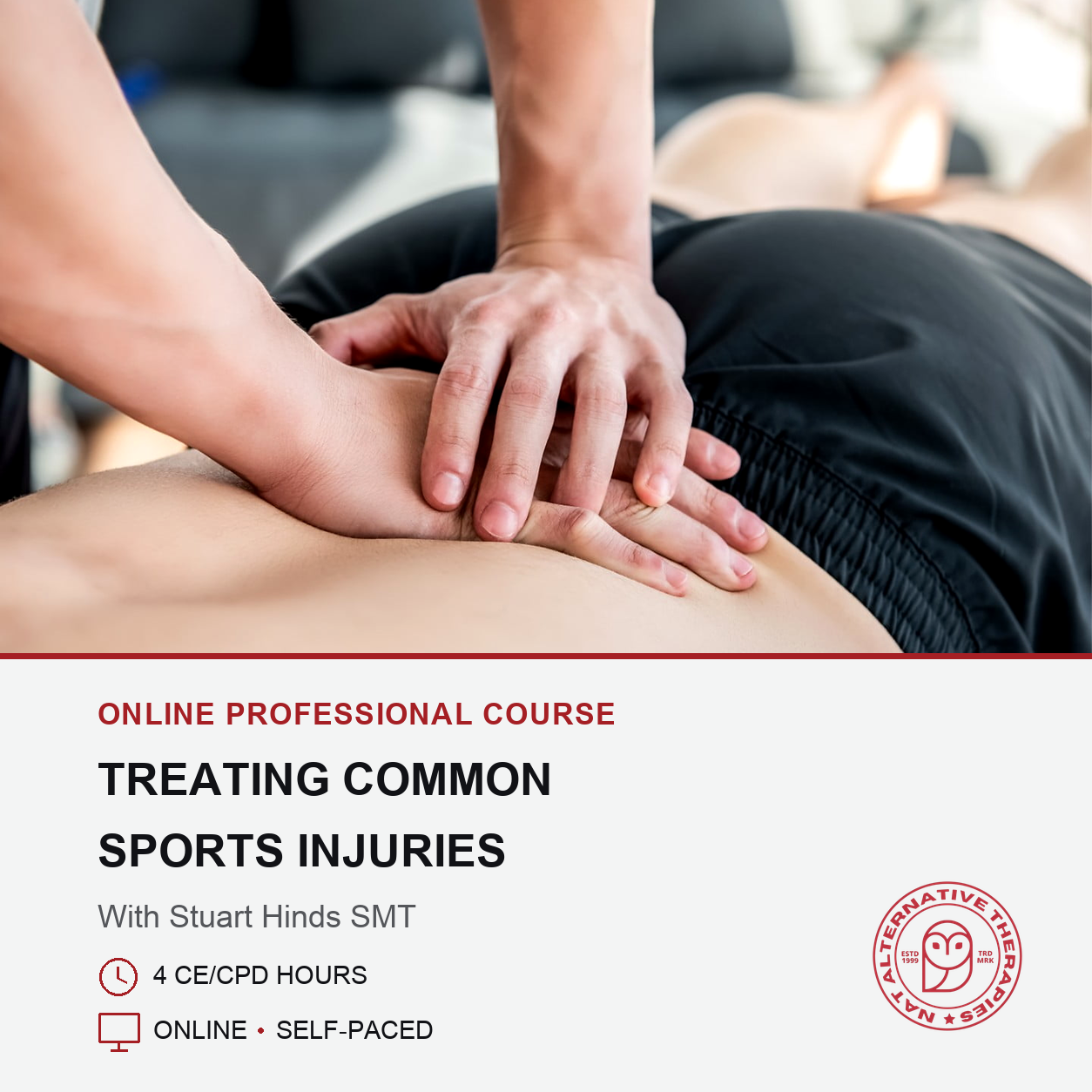A close-up photo of a therapist's hands applying pressure to a person's lower back, with a large text block below reading 'ONLINE PROFESSIONAL COURSE TREATING COMMON SPORTS INJURIES' and course details. A circular logo for 'Compassive Care School & Academy' appears on the bottom right.