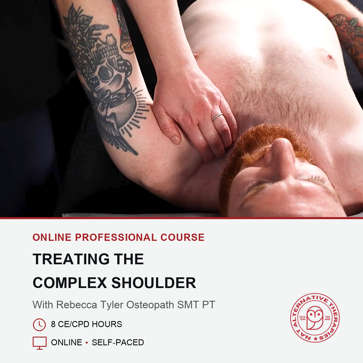 Promotional graphic for an online professional course titled 'Treating the Complex Shoulder' with Rebecca Tyler Osteopath SMT PT. The top half shows a close-up of a tattooed hand performing a shoulder massage on a shirtless man lying down.