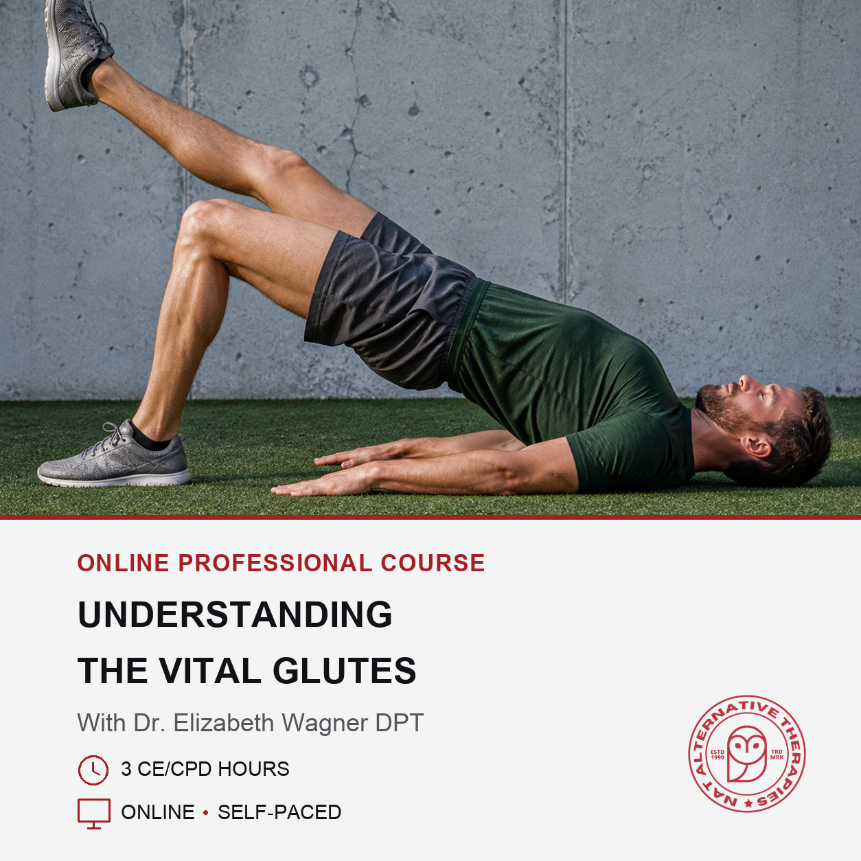 A promotional graphic for an online course featuring a man performing a glute bridge exercise on artificial turf against a concrete wall. The top portion shows the exercise, while the bottom white section reads 'ONLINE PROFESSIONAL COURSE', 'UNDERSTANDING THE VITAL GLUTES', 'With Dr.