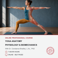 Promotional graphic for an online course titled 'Yoga Anatomy: Physiology & Biomechanics' with a woman in a yoga pose shown with a transparent anatomical overlay of her muscles. The top half features a dark gray wall and wooden floor, while the bottom half is white with red and black text and a circular logo for 'The Creative Wellness Plan & Academy'.