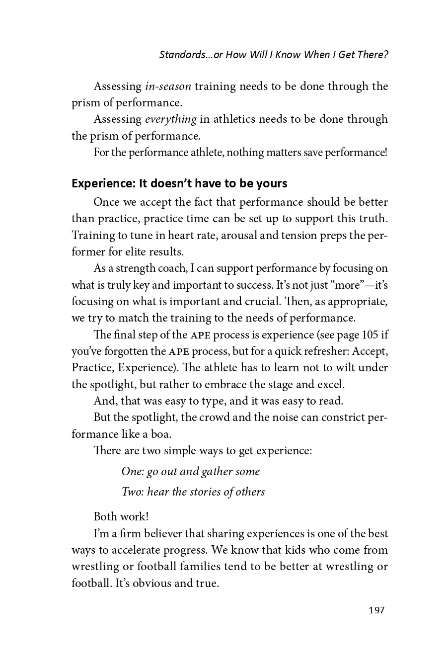 Now What?: The Ongoing Pursuit of Improved Performance