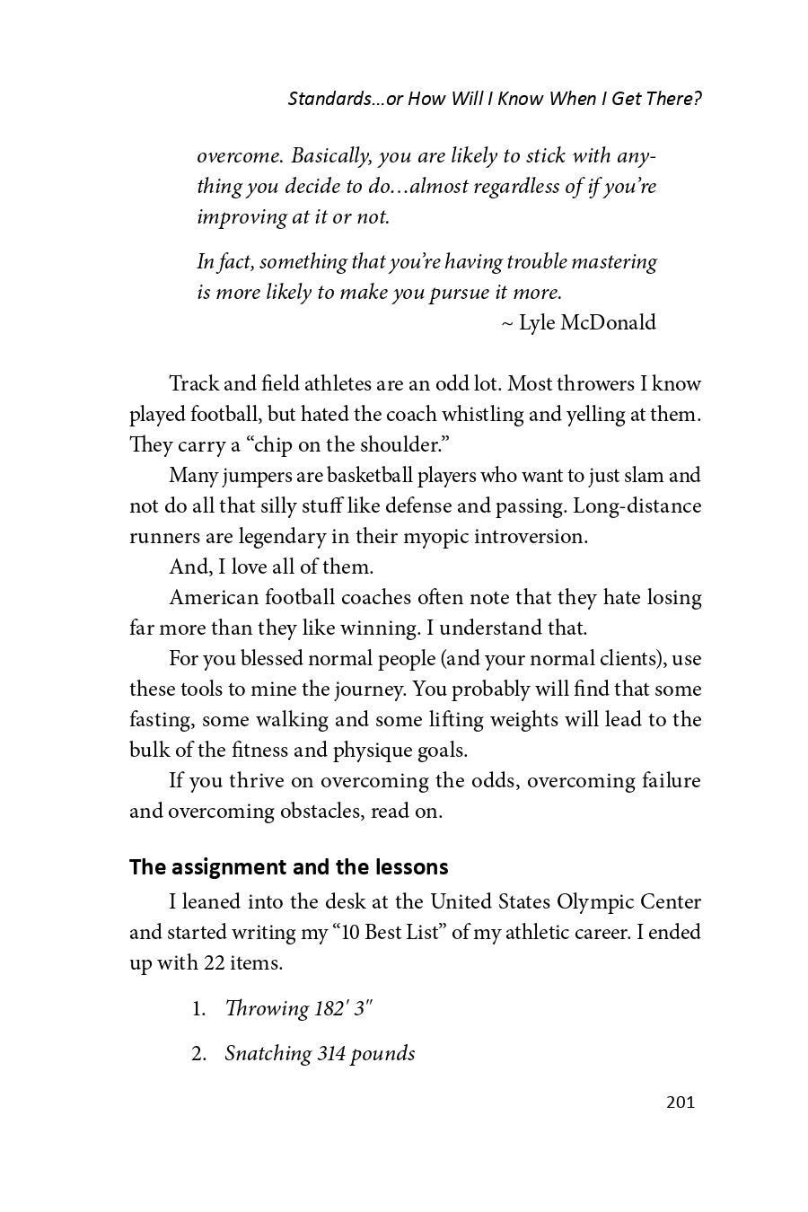 Now What?: The Ongoing Pursuit of Improved Performance